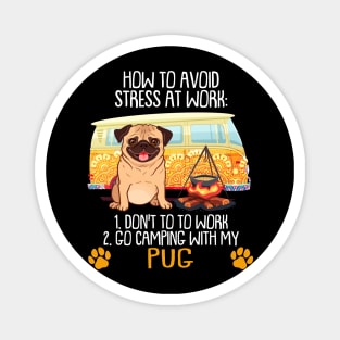 Camping With Pug To Avoid Stress Magnet